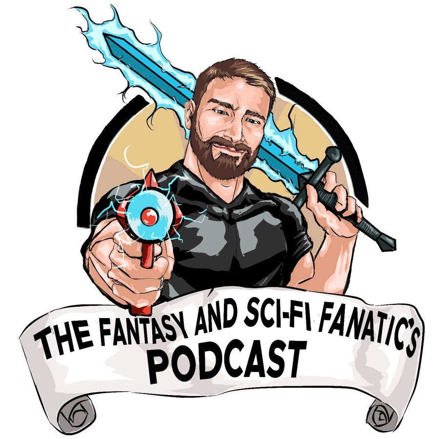 The Fantasy and Sci-Fi  Fanatic's Podcast